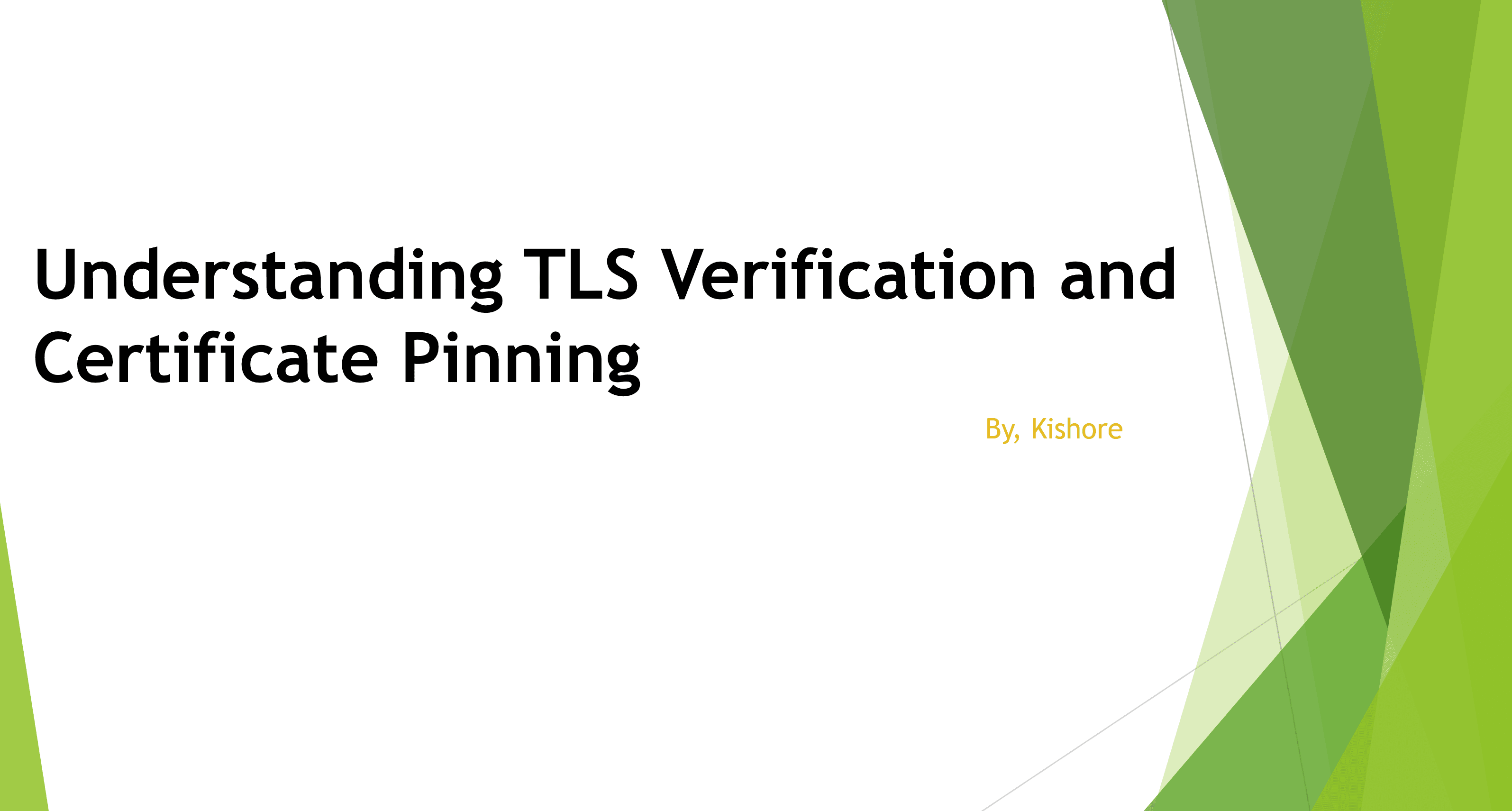 Understanding TLS Verification and Certificate Pinning